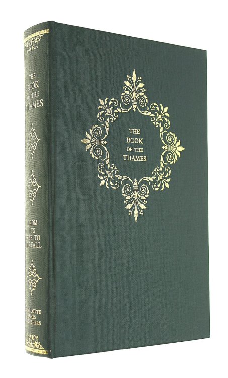 The Book of the Thames from Its Rise to its Fall, Signed by R A Harris