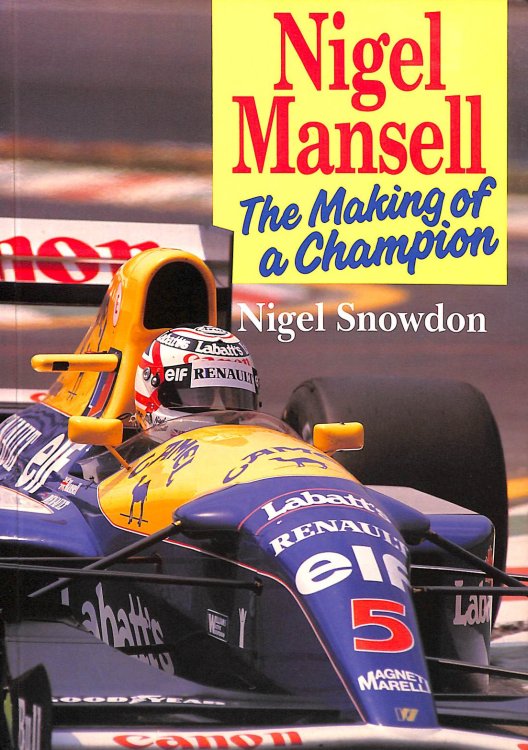 Nigel Mansell: The Making of a Champion