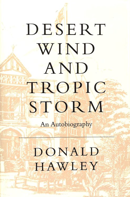 Desert Wind and Tropic Storm: an Autobiography, Gift inscription by the author