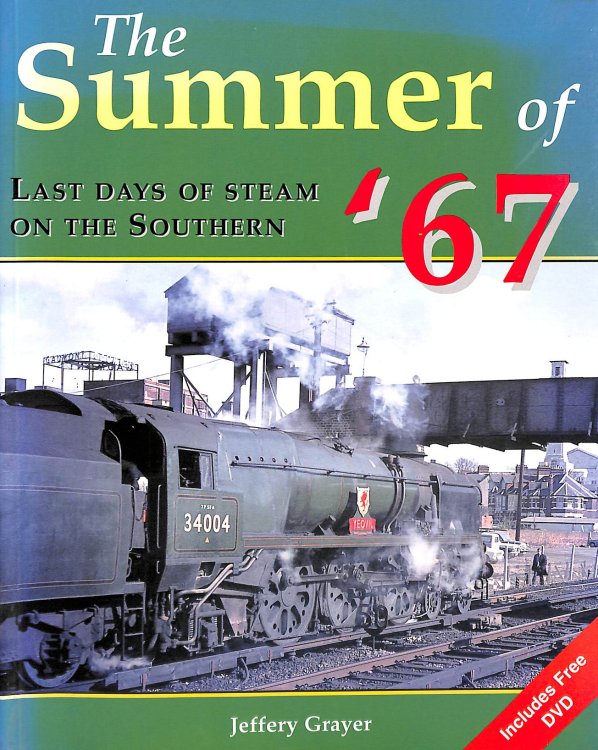 Summer of '67: The Last Days of Steam on the Southern