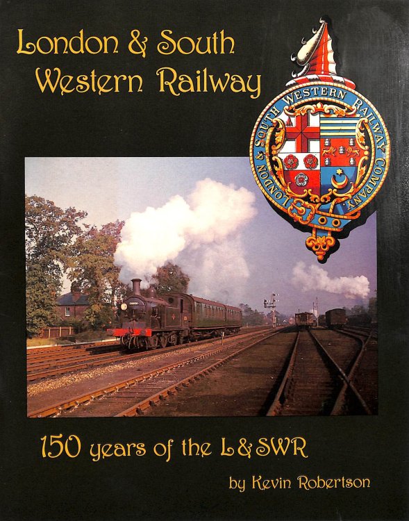 One Hundred and Fifty Years of the London and South Western Railway