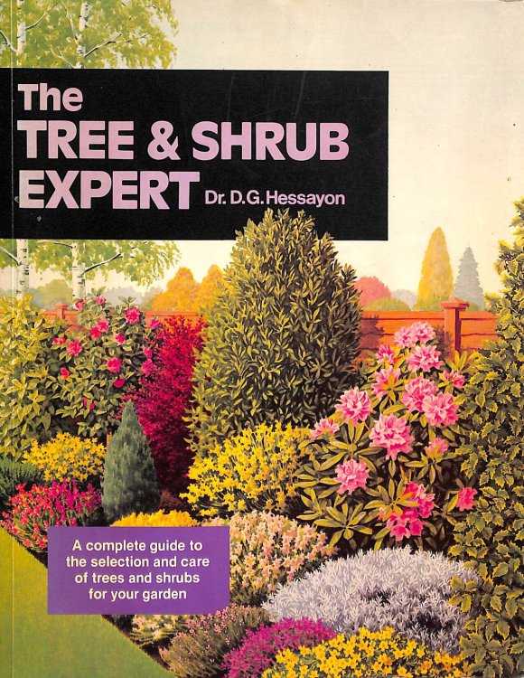 The Tree & Shrub Expert: The world's best-selling book on trees and shrubs