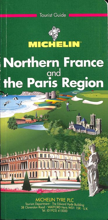 Northern France and the Paris Region (Michelin Green Tourist Guides)
