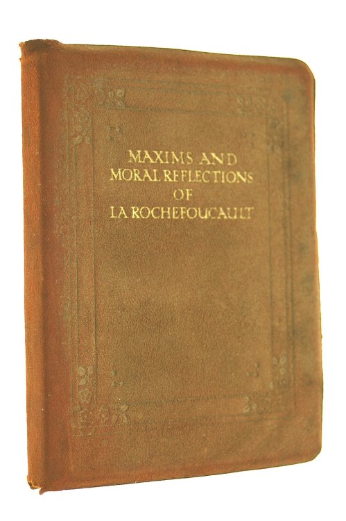 Maxims And Moral Reflections Of La Rochefoucault