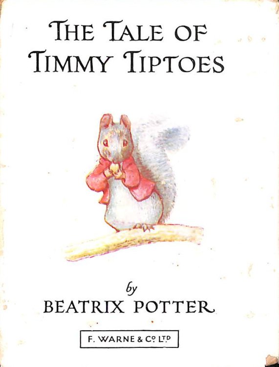 The Tale Of Timmy Tiptoes. With Illustrations