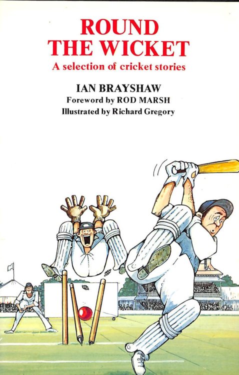 Round the Wicket: a Selection of Cricket Stories