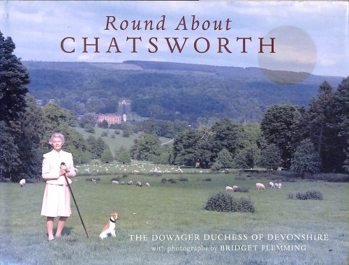 Round About Chatsworth, Signed by the author