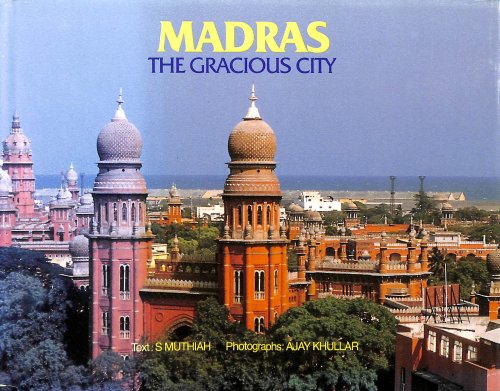 Madras: The Gracious City