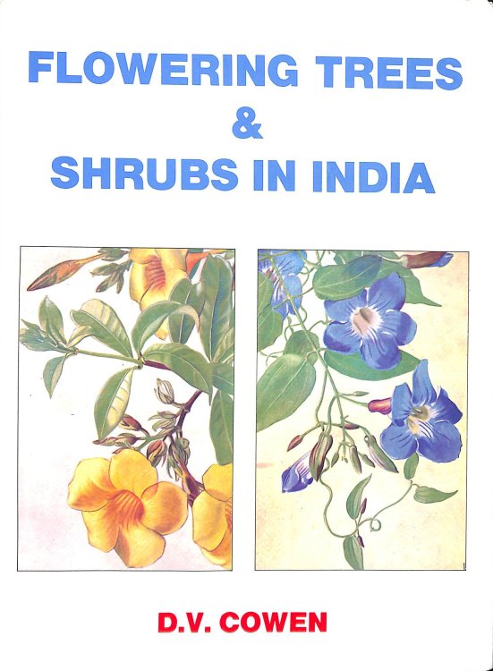 Flowering Trees And Shrubs In India.