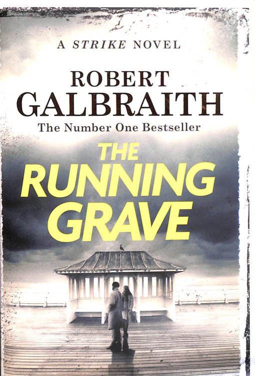 The Running Grave: Cormoran Strike Book 7