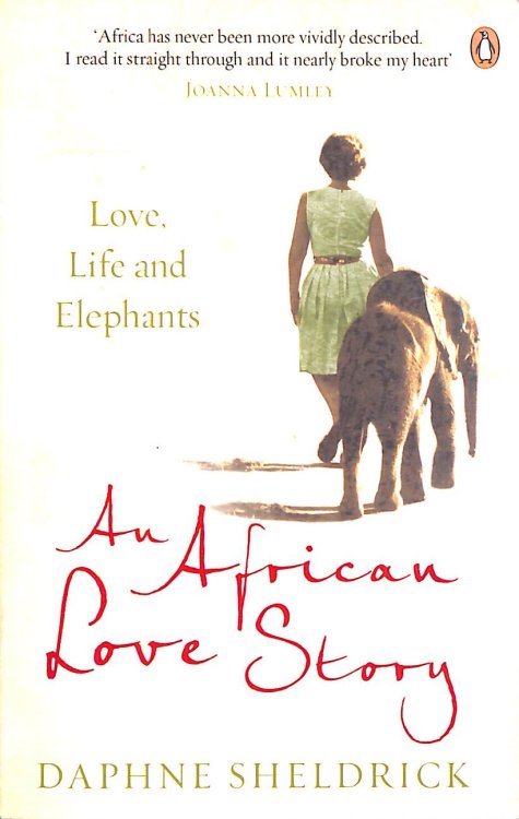 An African Love Story: Love, Life and Elephants