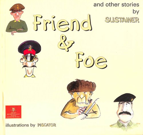 Friend and Foe, And Other Stories