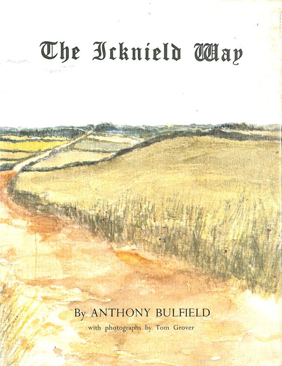 The Icknield Way: A journey through the history and country of England, from Hunstanton to Marlborough