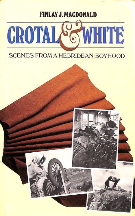 Crotal and White - Scenes from a Hebridean Boyhood