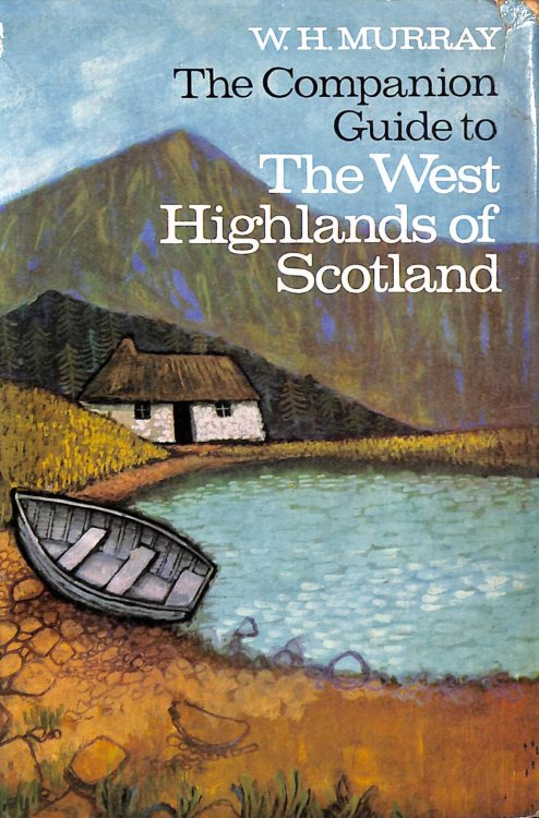 The Companion Guide to the West Highlands of Scotland: The Seaboard from Kintyre to Cape Wrath.