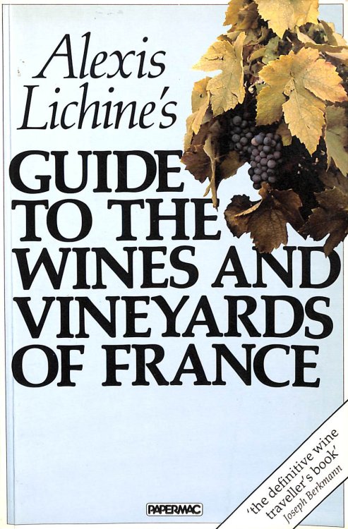 Guide to the Wines and Vineyards of France