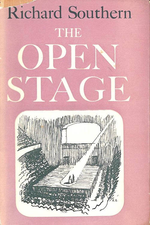 The Open Stage: And the Modern Theatre in Research and Practice