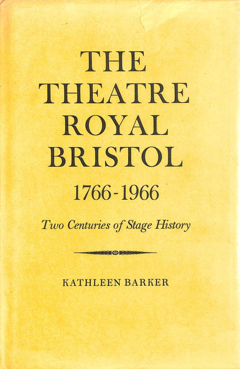 Theatre Royal, Bristol, 1766-1966