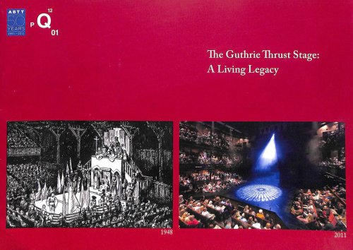The Guthrie Thrust Stage: A Living Legacy