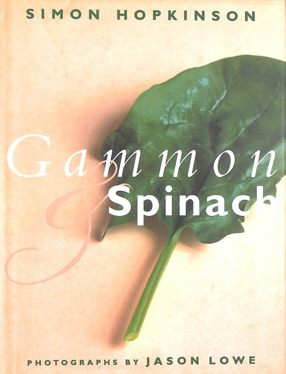Gammon and Spinach and Other Recipes