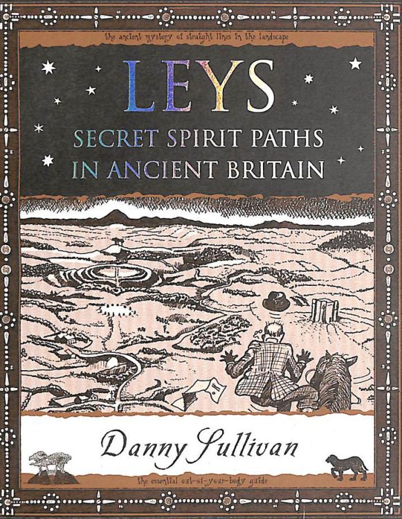 Leys: Secret Spirit Paths in Ancient Britain