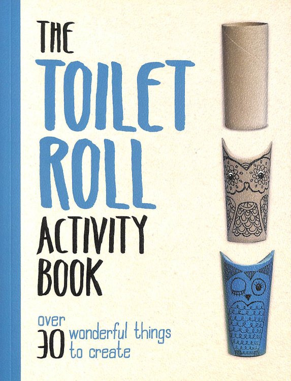The Toilet Roll Activity Book
