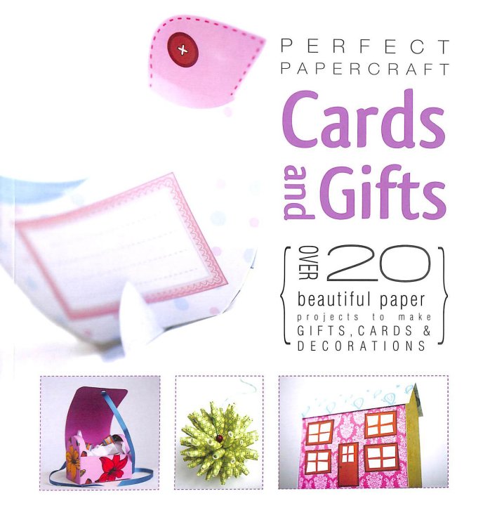 Perfect Papercraft Cards and Gifts