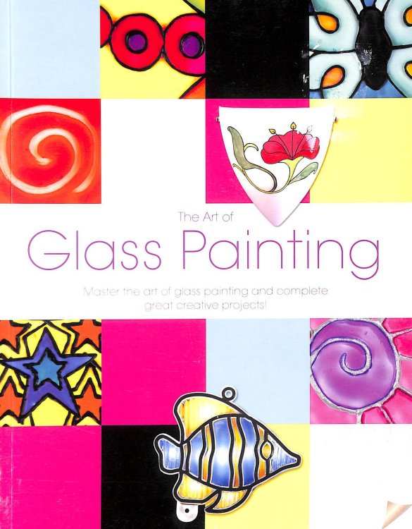 The Art Of Glass Painting