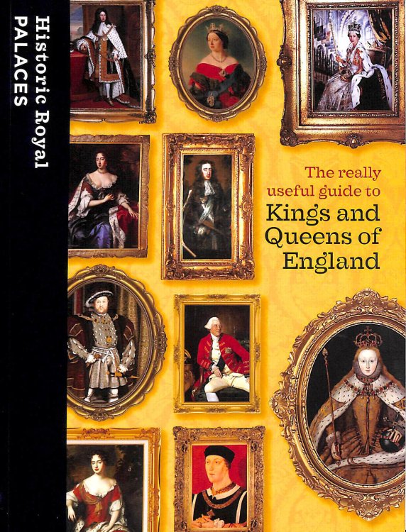 A Really Useful Guide to Kings and Queens of England