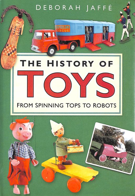 The History of Toys: From Spinning Tops to Robots