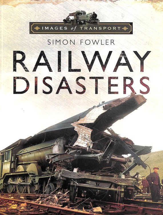 Railway Disasters: Images of Transport
