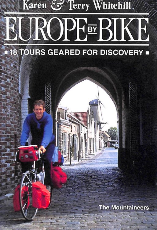 Europe by Bike: 18 Tours Geared for Discovery