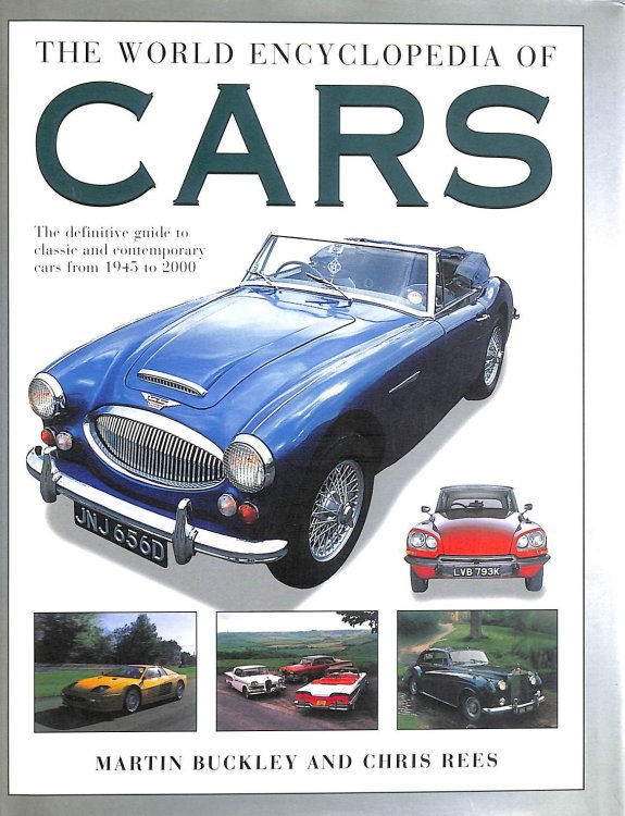 The World Encyclopedia of Cars: The Definite Guide to Classic and Contemporary Cars from 1945 to the Present Day