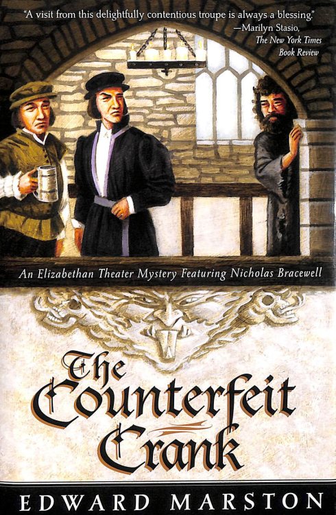 The Counterfeit Crank: An Elizabethan Theater Mystery Featuring Nicholas Bracewell