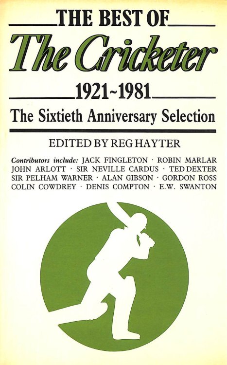 The Best of The Cricketer , 1921-1981. The Sixtieth Anniversary Selection.
