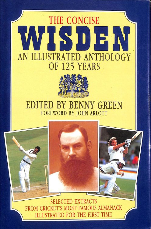 The Concise Wisden: An Illustrated Anthology of 125 Years 1864-1988 (Cricket)