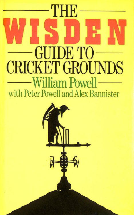 The Wisden Guide To Cricket Grounds