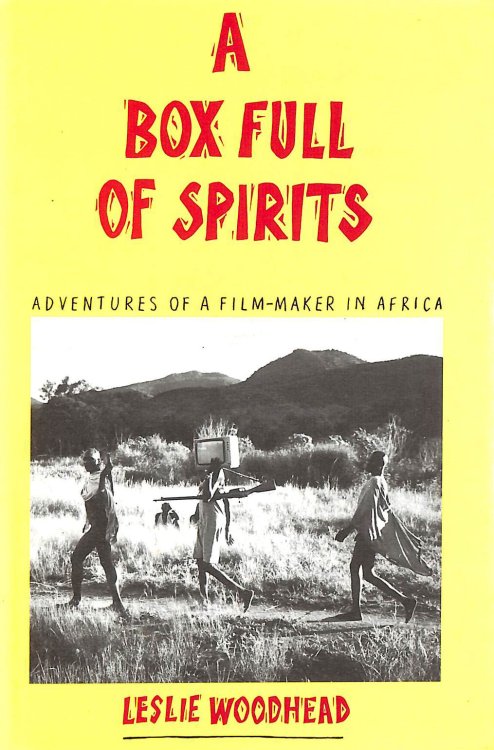 Boxful of Spirits: Adventures of a Film-maker in Africa