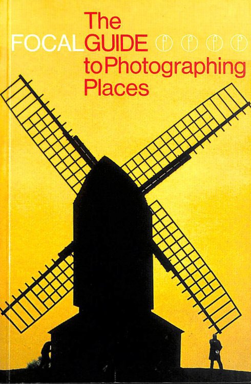Focalguide to Photographing Places