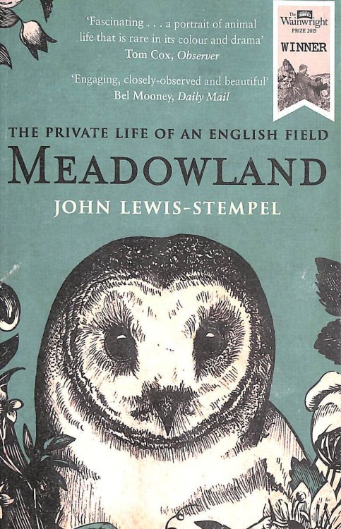 Meadowland: the private life of an English field