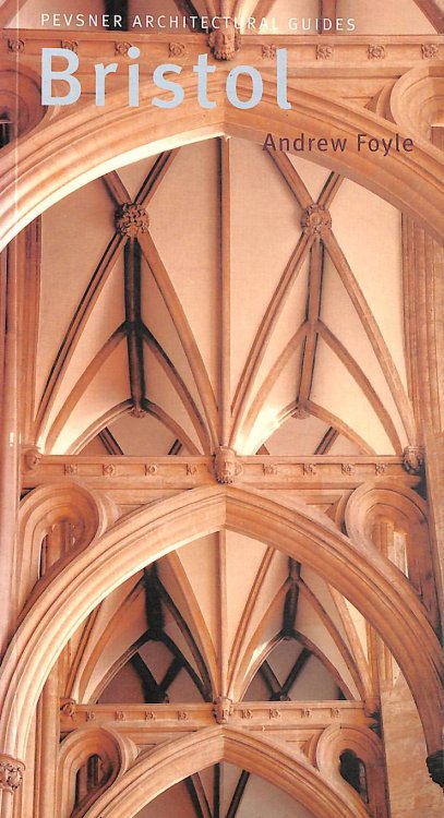 Bristol (Pevsner Architectural Guides: City Guides)