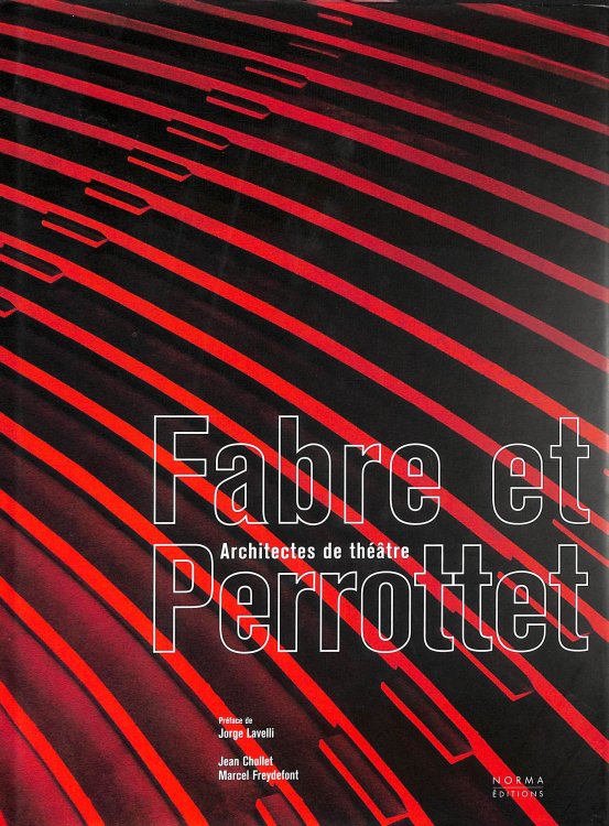 Fabre et Perrottet: Architectes de thtre