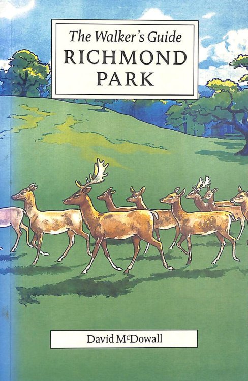 Richmond Park: The Walker's Guide