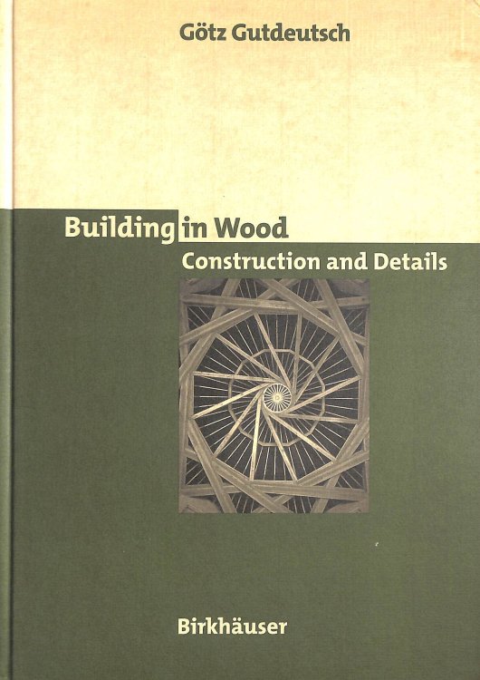 The Detail in Wood Construction