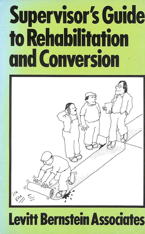 Supervisor's Guide to Rehabilitation and Conversion