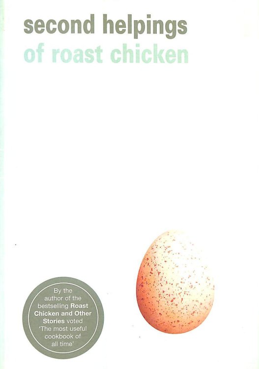 Second Helpings of Roast Chicken