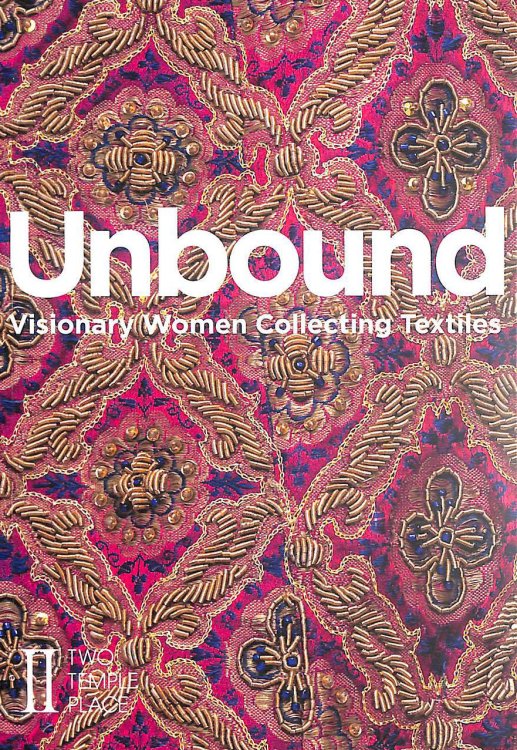 Unbound : visionary women collecting textiles
