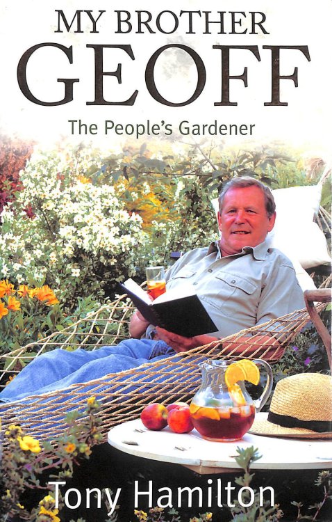 My Brother Geoff: The People's Gardener