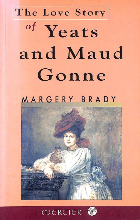 The Love Story Of W.B. Yeats & Maud Gonne