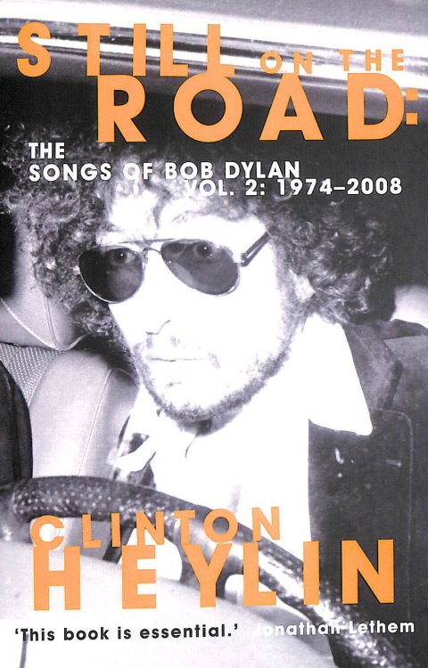 Still on the Road: The Songs of Bob Dylan Vol. 2 1974-2008